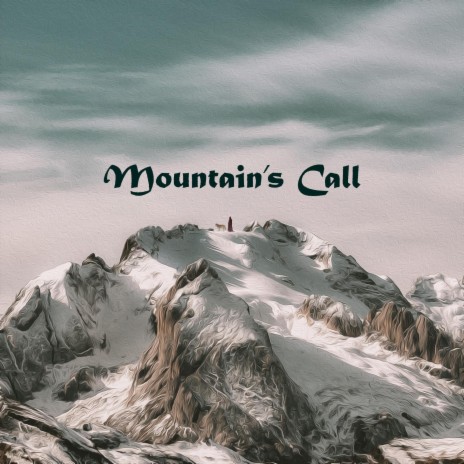 Mountain's Call | Boomplay Music