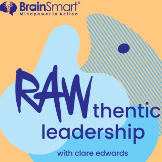 Introduction to the Rawthentic Leadership Podcast