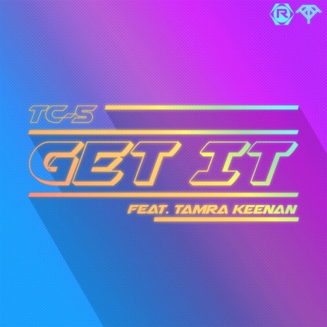 Get It (feat. Tamra Keenan) | Boomplay Music