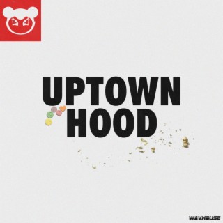 UPTOWN HOOD lyrics | Boomplay Music