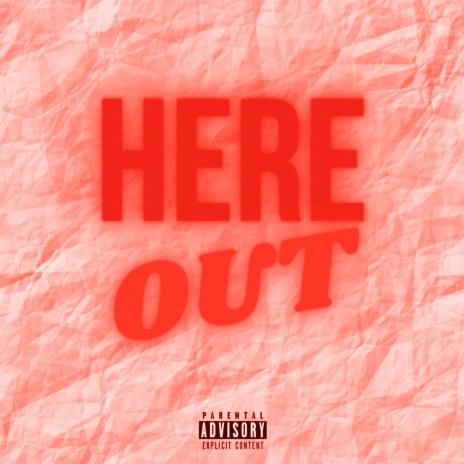 HERE OUT (True story) | Boomplay Music