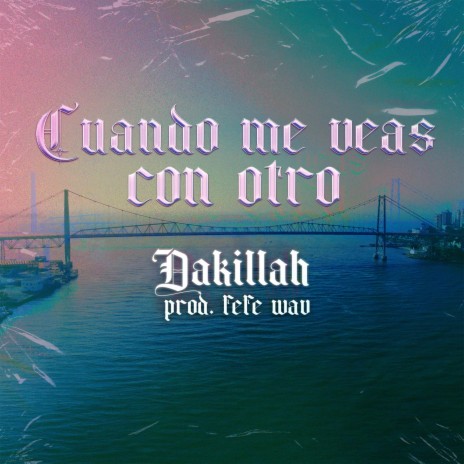 Cuando me veas con otro ft. FEFE WAV | Boomplay Music