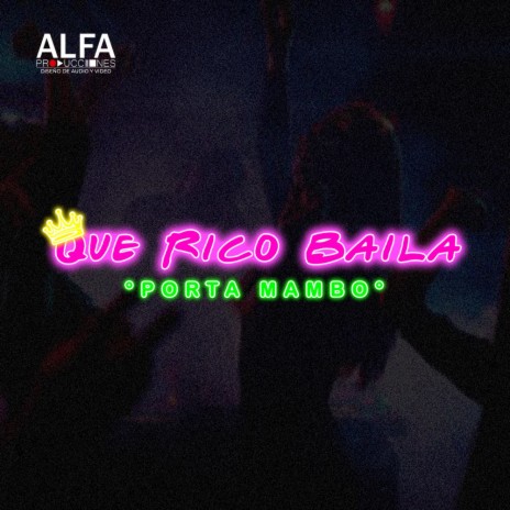 Que Rico Baila | Boomplay Music