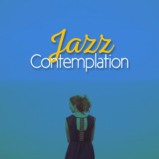 Jazz Contemplation