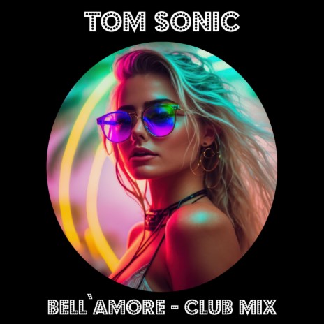 Bell`Amore - Club Mix ft. GLDM | Boomplay Music