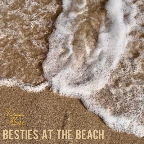 Besties At The Beach | Boomplay Music