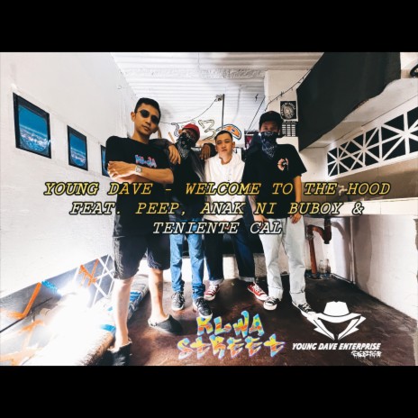 Welcome To The Hood ft. Anak Ni Buboy, Peep & Teniente Cal | Boomplay Music