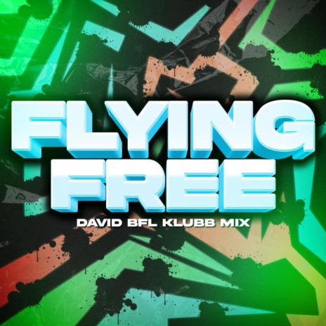 Flying Free (Klubb Mix)
