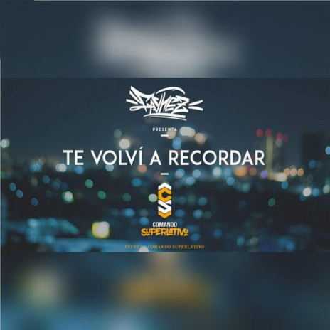 Te volvi a recordar | Boomplay Music