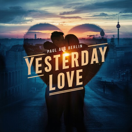 Yesterday Love | Boomplay Music