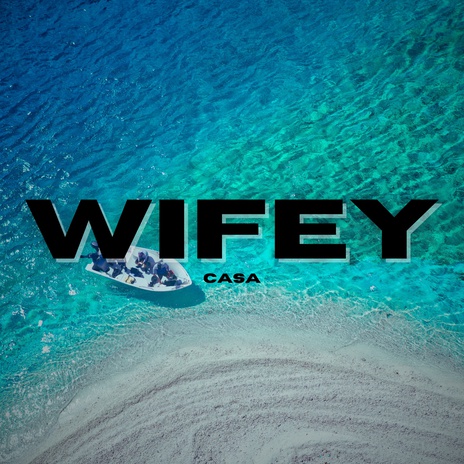 Wifey. | Boomplay Music