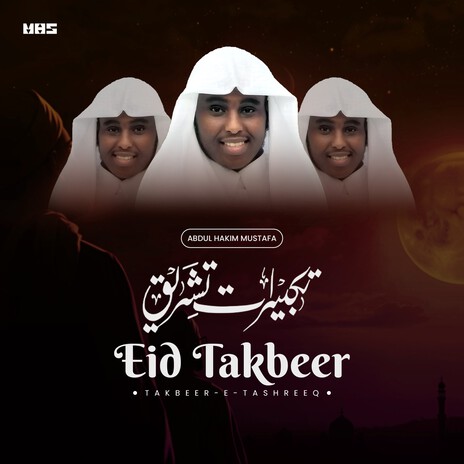 Eid Takbeer (Takbeer-E-Tashreeq) | Boomplay Music