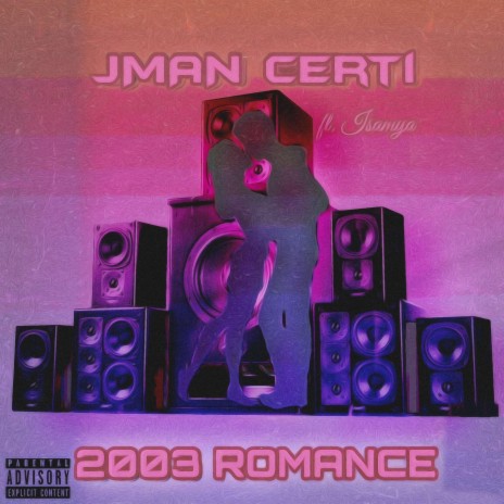 2003 Romance ft. IsaMya | Boomplay Music