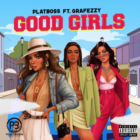 Good Girls ft. Grafezzy | Boomplay Music