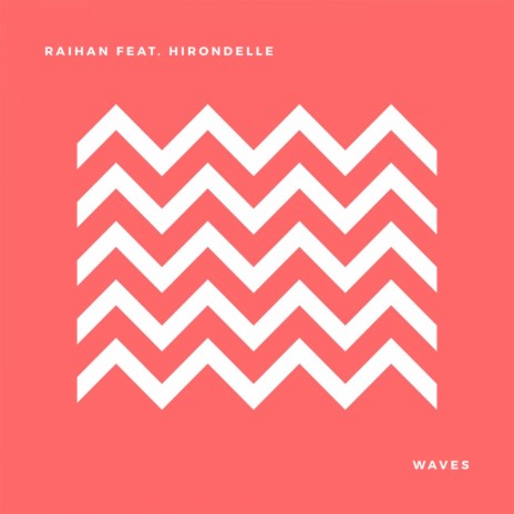 Waves (feat. Hirondelle) | Boomplay Music