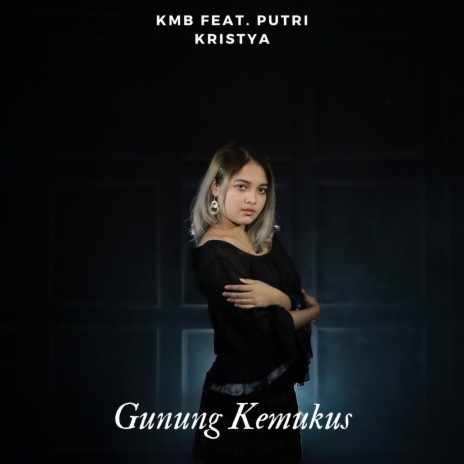 Gunung Kemukus ft. Putri Kristya | Boomplay Music