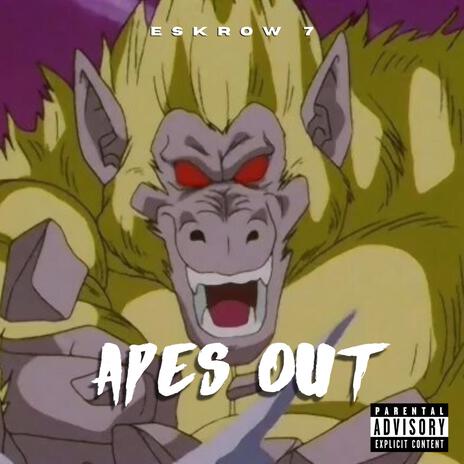 Apes Out | Boomplay Music