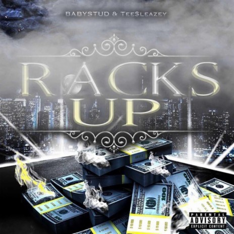 Racks Up ft. Tee$leazey & ZenTheProducer | Boomplay Music