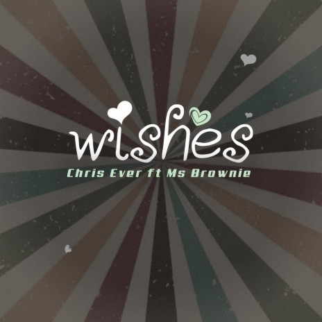 Wishes ft. Ms Brownie | Boomplay Music