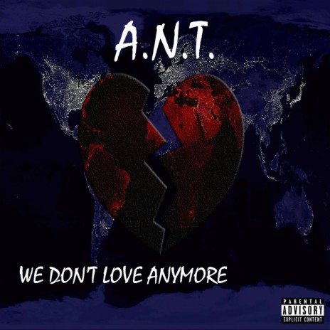 We Don't Love Anymore | Boomplay Music