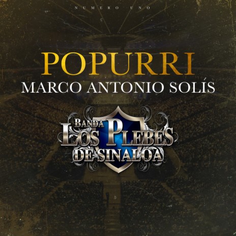 Popurri Marco Antonio Solis | Boomplay Music