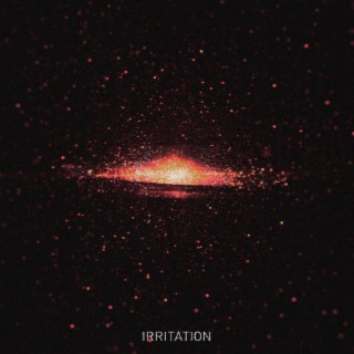 IRRITATION