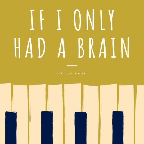 If I Only Had a Brain | Boomplay Music