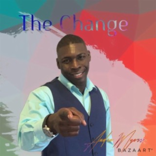 The Change