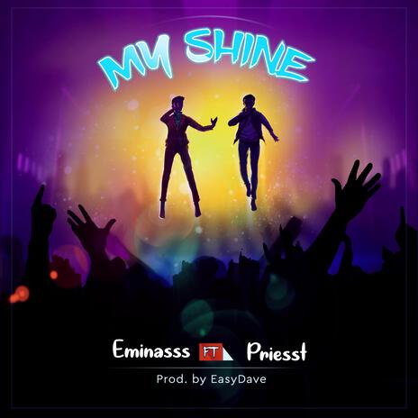 My Shine ft. Priesst | Boomplay Music