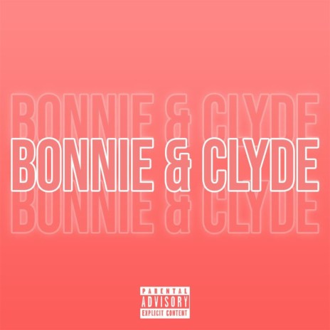 Bonnie & Clyde ft. Distryx | Boomplay Music