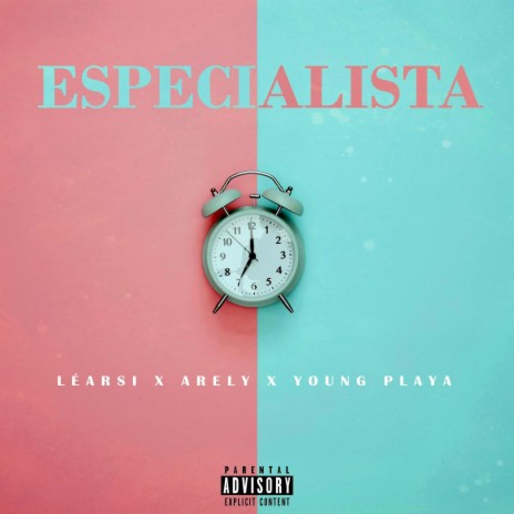 Especialista ft. Arely C & Young Playa | Boomplay Music