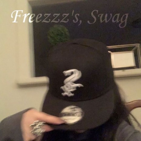 Freezzz's Swag