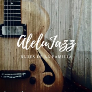 Blues de la Familia