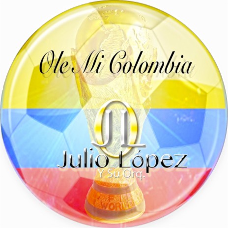 Ole Mi Colombia | Boomplay Music