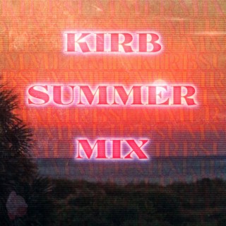 KIRB SUMMER MIX