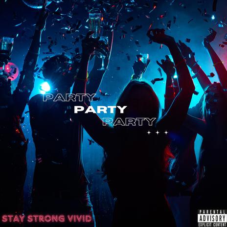 Party | Boomplay Music