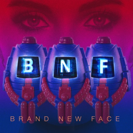 BNF (Brand New Face) | Boomplay Music