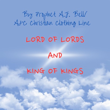 Lord of Lords And King of Kings | Boomplay Music
