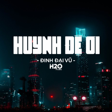 Huynh Đệ Ơi Remix (House) ft. Đinh Đại Vũ | Boomplay Music