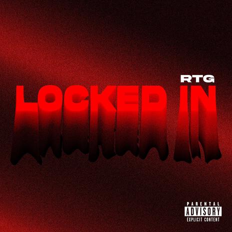 LOCKED IN | Boomplay Music