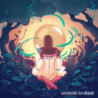 Orchids to Dusk (Original Soundtrack)