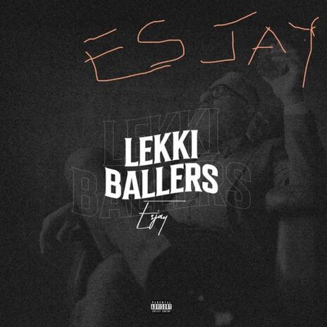 Lekki Baller | Boomplay Music