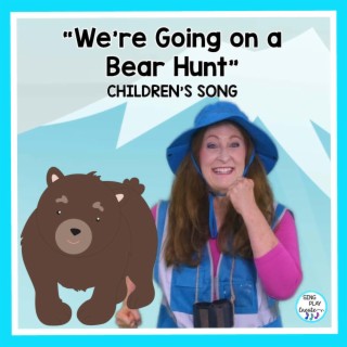 We're Going on a Bear Hunt (Children's Nursery Rhyme Song)