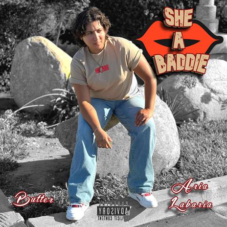 She A Baddie ft. Aria Labaria | Boomplay Music