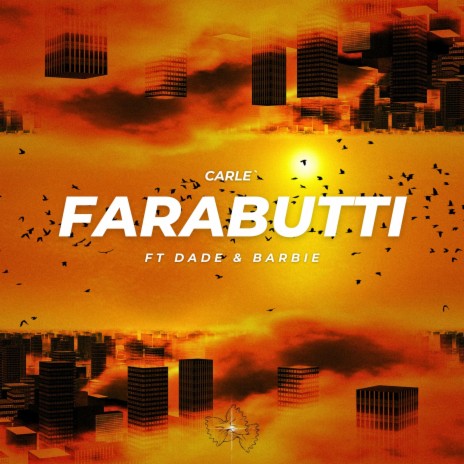Farabutti ft. Dade & Barbie | Boomplay Music