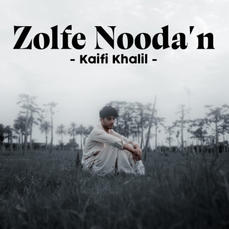 Zolfe Nooda'n | Boomplay Music