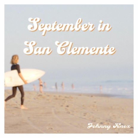 September in San Clemente | Boomplay Music