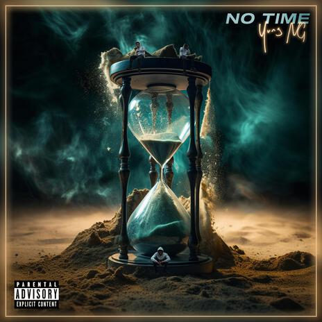 No Time | Boomplay Music