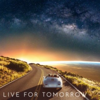 Live For Tomorrow (Live)