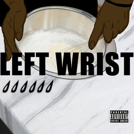 Left Wrist ft. Jay Bravo | Boomplay Music